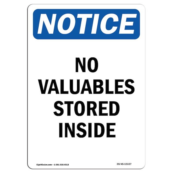 Safety Sign, OSHA Notice, 5" Height, No Valuables Stored Inside Sign, Portrait, 10PK